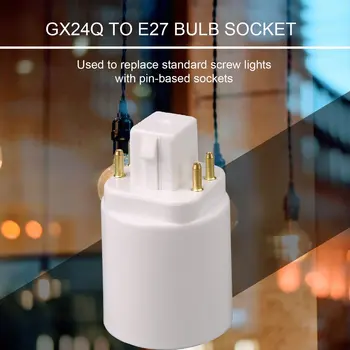  LED светлина лампа адаптер GX24Q към E27 крушка титуляр гнездо конвертор 4 пинов винт базирани лампа удължител база гнездо 100% чисто нов